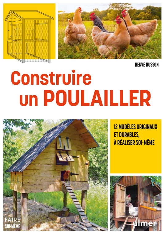 Construire un poulailler (nouvelle édition)