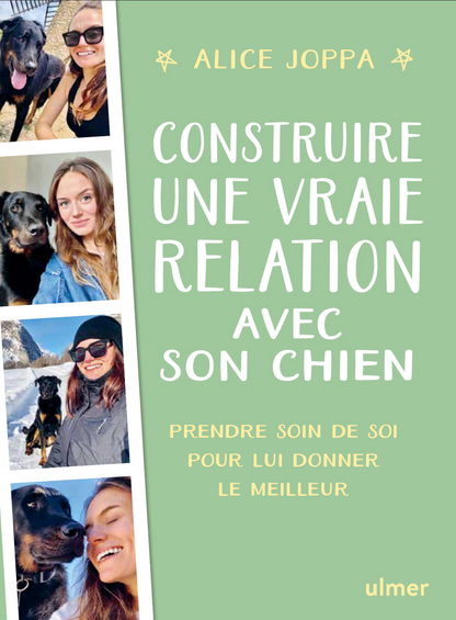 Construire une vraie relation avec son chien — Prendre soin de soi pour lui donner le meilleur
