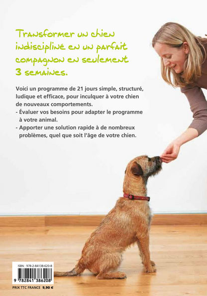 Un chien parfait en 21 jours — Lui (ré)apprendre les bonnes manières en s’amusant