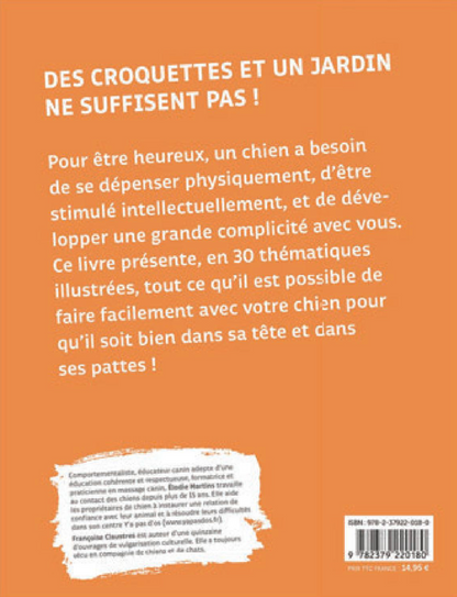 Rendre son chien heureux — Des croquettes et un jardin ne suffisent pas !